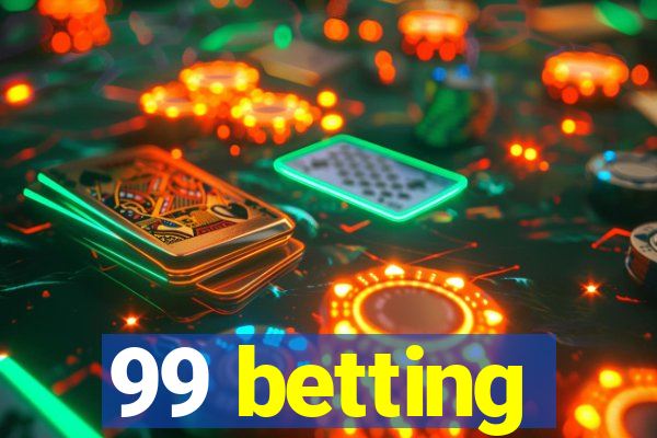 99 betting